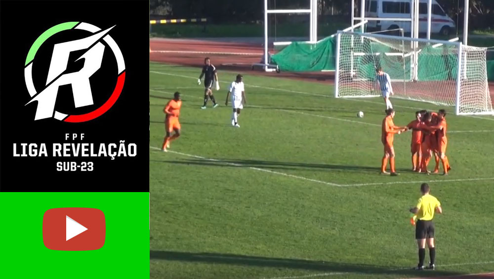LIGA REVELAÇÃO : Vitória FC 2-1 Portimonense