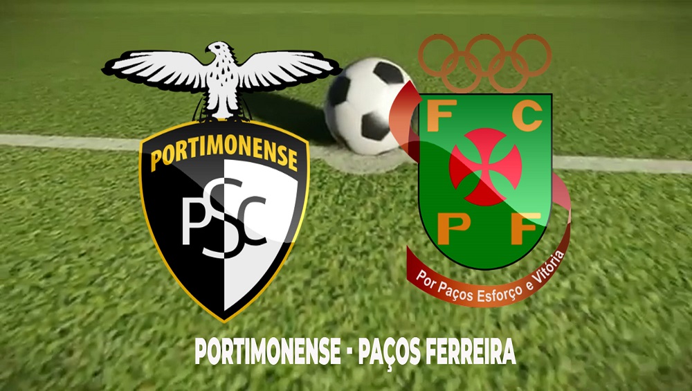 PORTIMONENSE RECEBE O PAÇOS DE FERREIRA ESTE SÁBADO