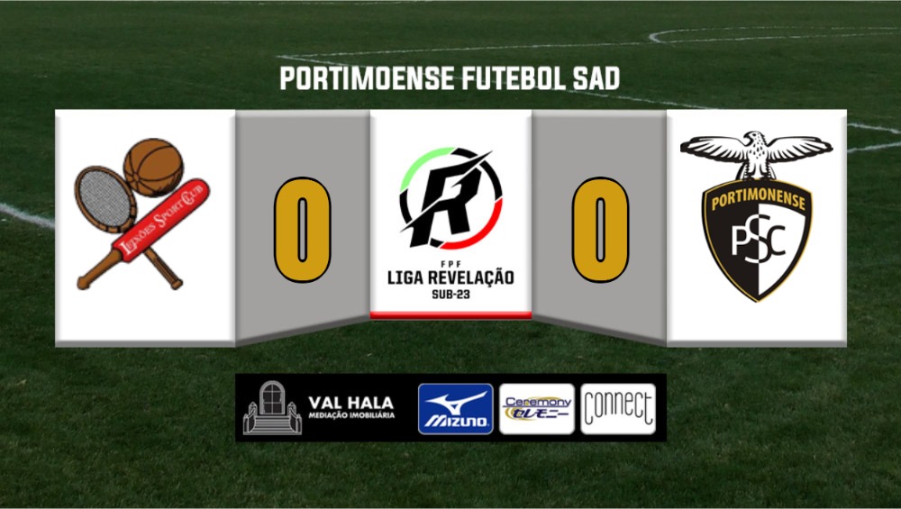 LIGA REVELAÇÃO: Leixões 0 - Portimonense 0