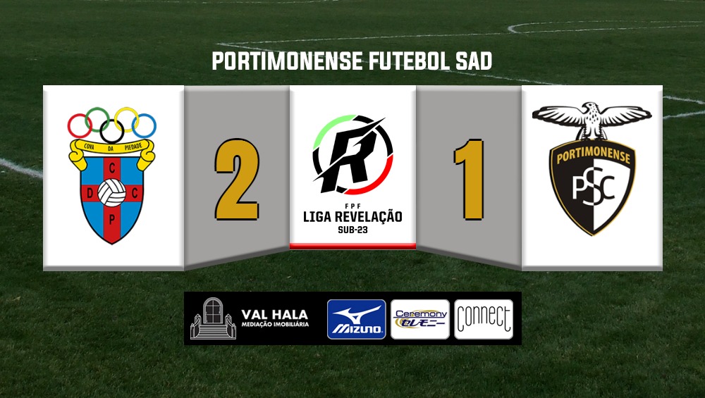 LIGA REVELAÇÃO: Cova da Piedade 2 - Portimonense 1