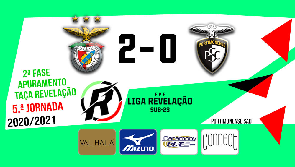 LIGA REVELAÇÃO: Benfica 2 - Portimonense 0