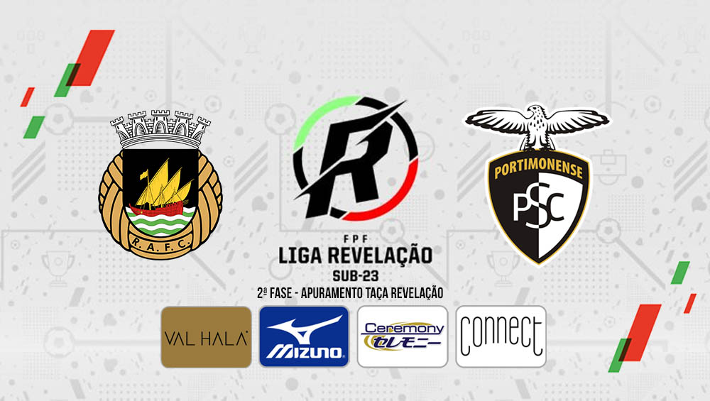 LIGA REVELAÇÃO : Rio Ave VS Portimonense