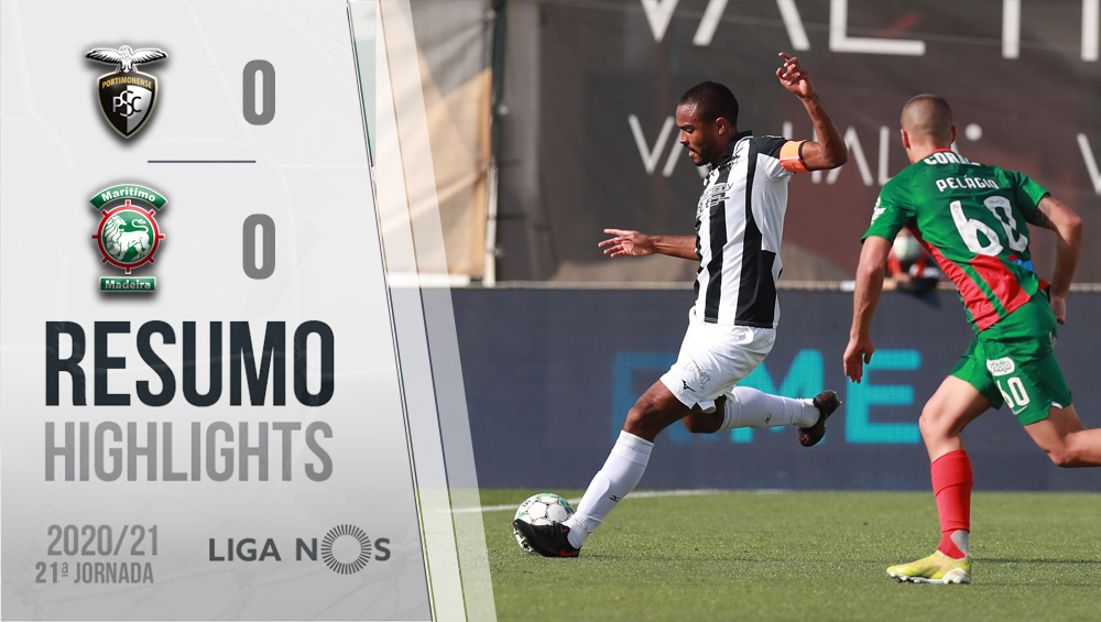 I LIGA (21ªJ): RESUMO PORTIMONENSE 0-0 MARÍTIMO