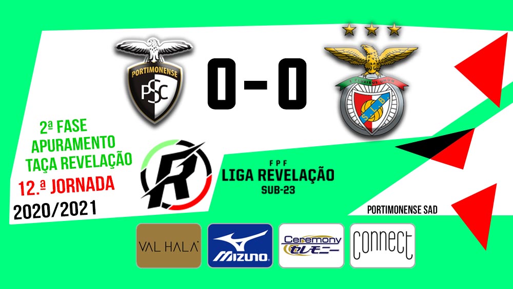 LIGA REVELAÇÃO: Portimonense 0 - Benfica 0