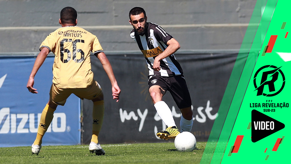 Portimonense 2  -  1 Boavista, LIGA REVELAÇÃO