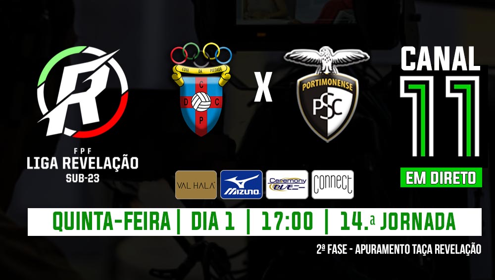 LIGA REVELAÇÃO : COVA DA PIEDADE VS PORTIMONENSE