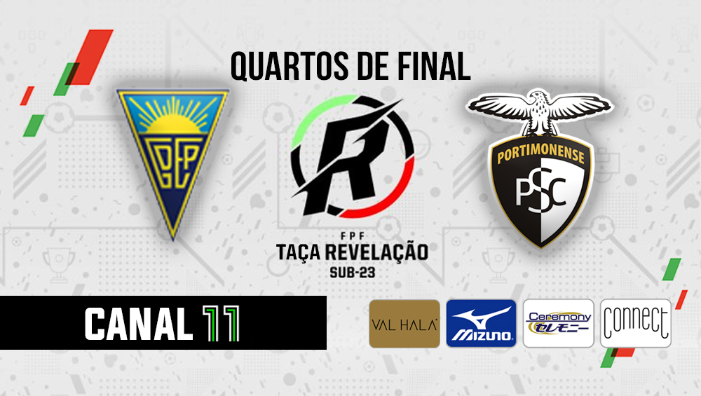 TAÇA REVELAÇÃO : Estoril VS Portimonense