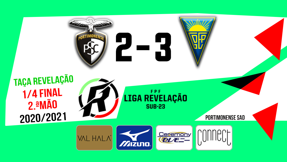 LIGA REVELAÇÃO: Portimonense 2 - Estoril 3
