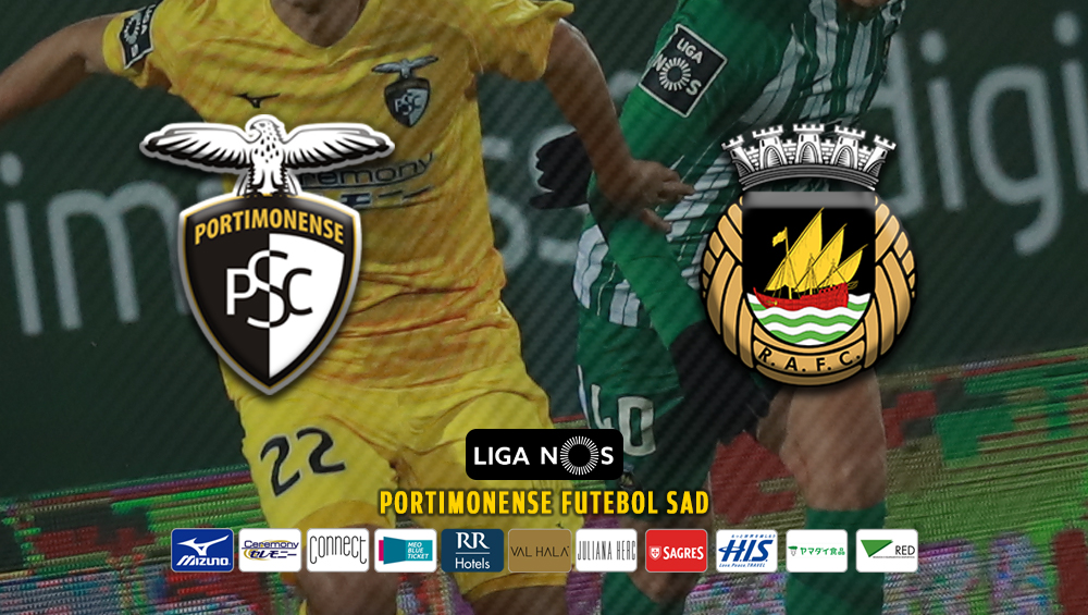 RIO AVE EM PORTIMÃO ESTE SÁBADO