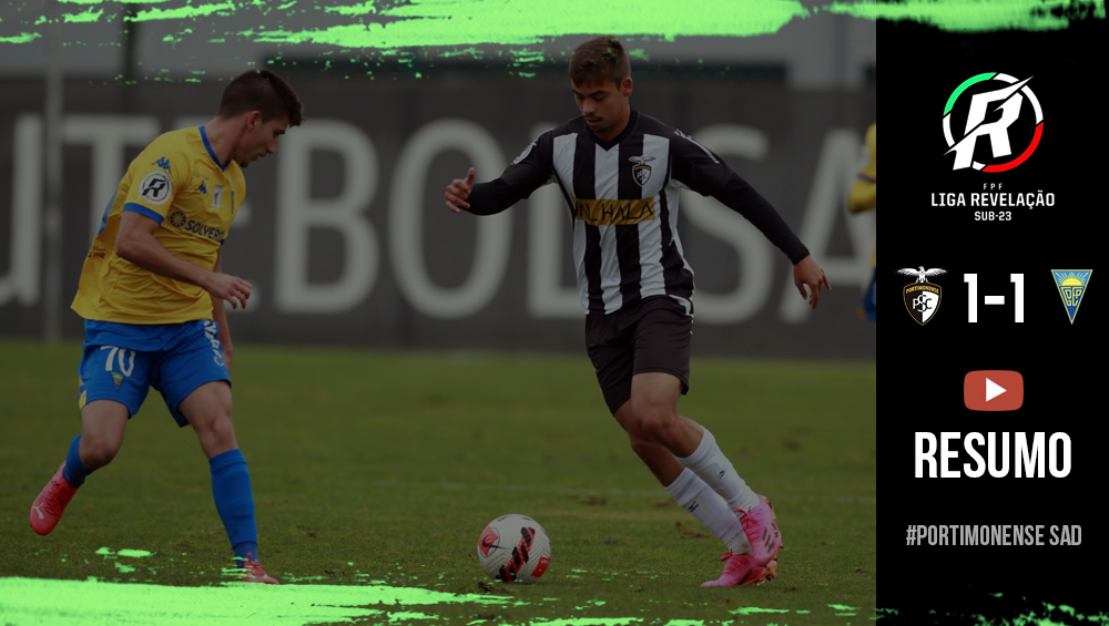 Portimonense 1-1 Estoril, Liga Revelação (Resumo)