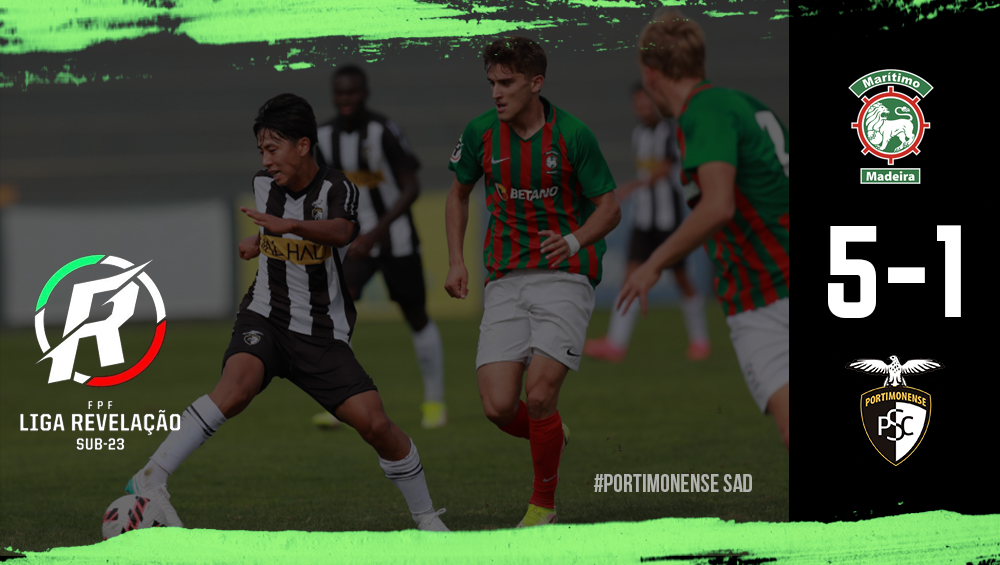 LIGA REVELAÇÃO: Marítimo 5 - Portimonense 1