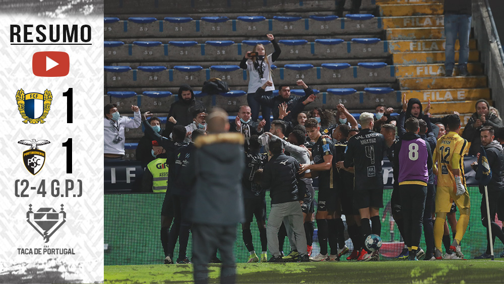 TAÇA PORTUGAL (OITAVOS-FINAL): RESUMO FC FAMALICÃO 1-1 PORTIMONENSE (3-5 após GP)