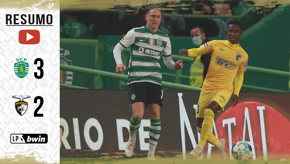 I LIGA (16ªJ): RESUMO SPORTING CP 3-2 PORTIMONENSE