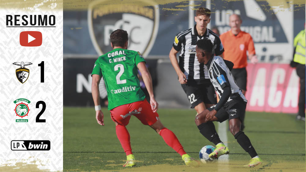 I LIGA (17ªJ): RESUMO PORTIMONENSE 1-2 MARÍTIMO