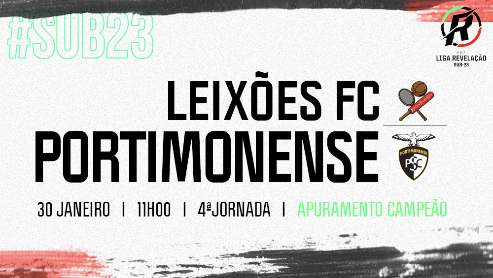 LIGA REVELAÇÃO : Leixões VS Portimonense