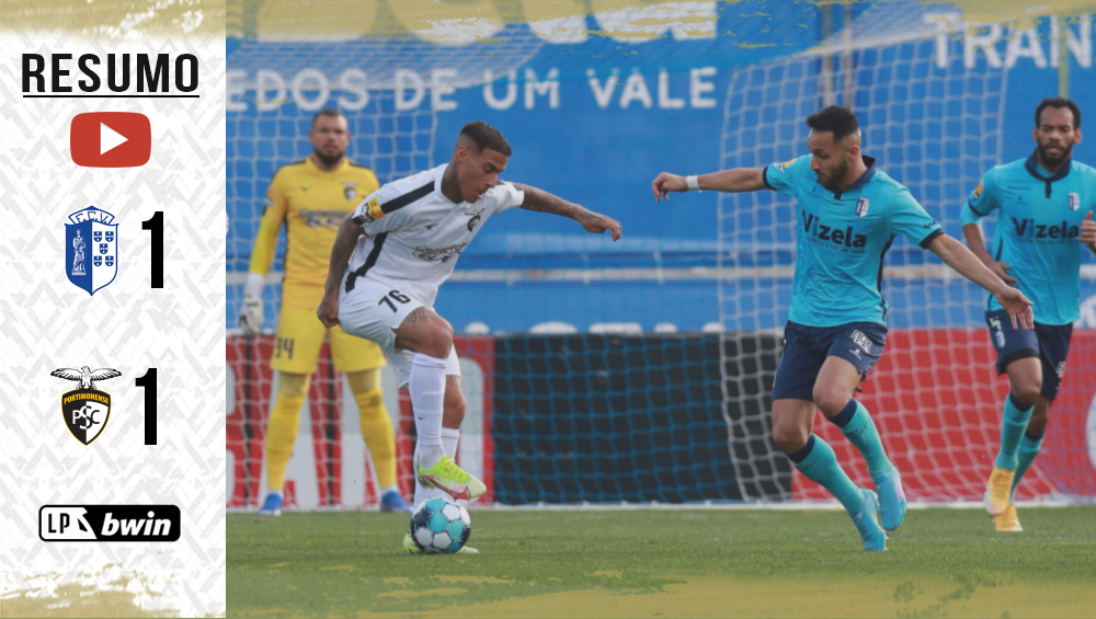 I LIGA (24ªJ): RESUMO FC VIZELA 1-1 PORTIMONENSE