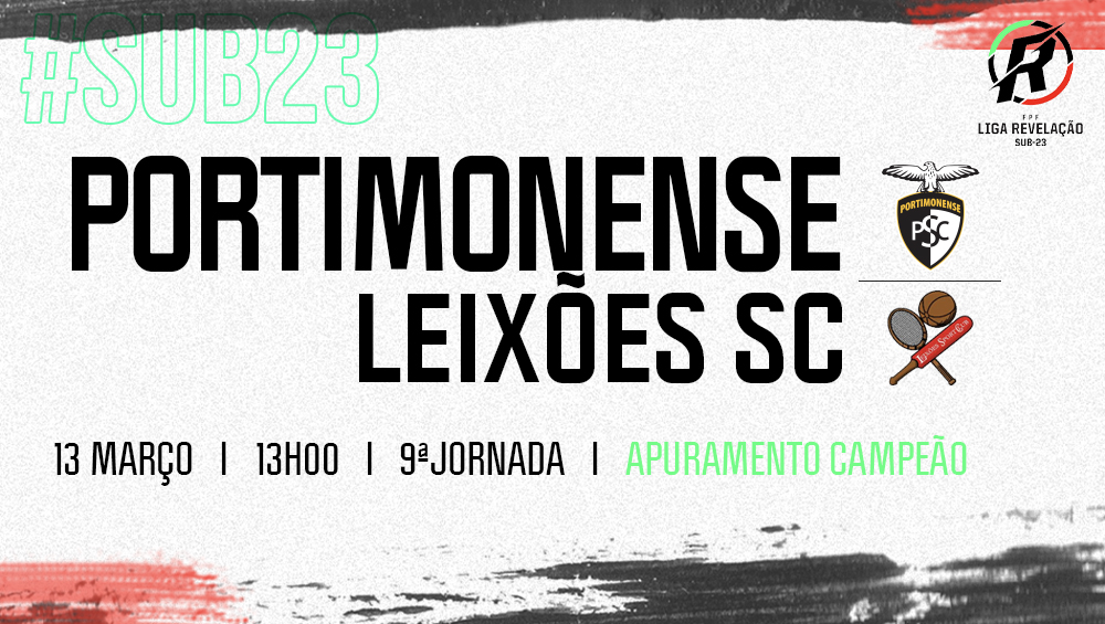 LIGA REVELAÇÃO : Portimonense VS Leixões SC