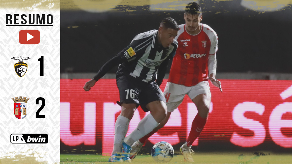 I LIGA (27ªJ): RESUMO PORTIMONENSE 1-2 SC BRAGA
