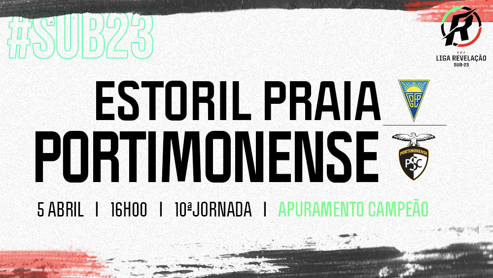 LIGA REVELAÇÃO : Estoril VS Portimonense