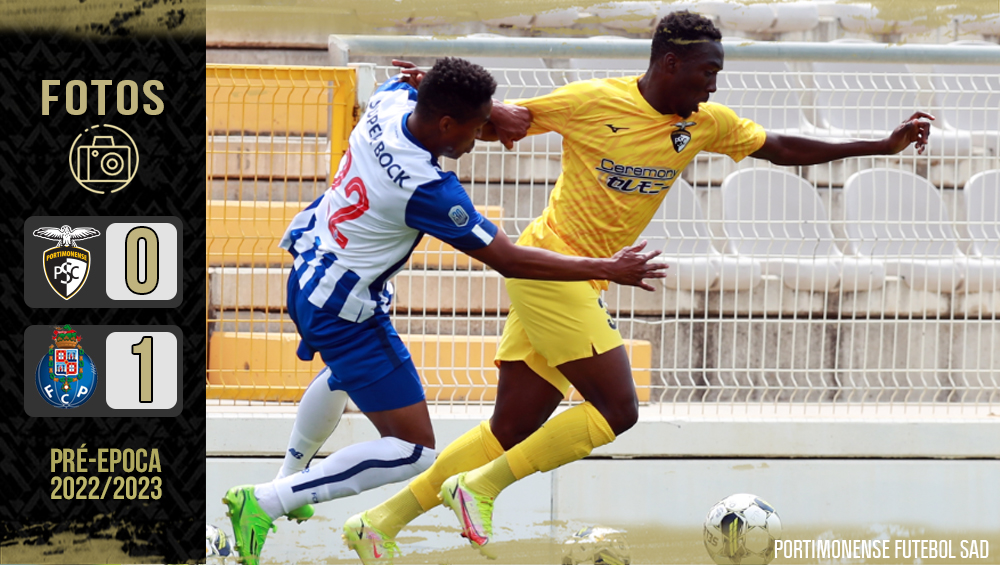 Portimonense 0 - 1 FC Porto | Pré-Época (2022/23)