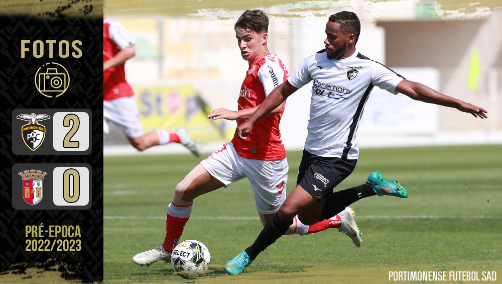 Portimonense 2 - 0 SC Braga | Pré-Época 2022/2023 (23-7-2022)