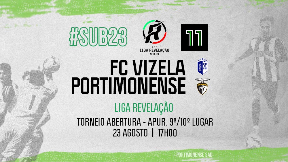 Sub-23 | FC Vizela VS Portimonense