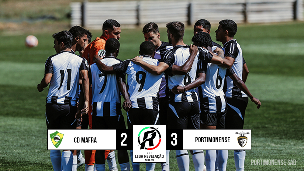 Sub-23 | CD Mafra 2 - 3 Portimonense