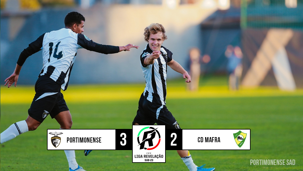 Sub-23 | Portimonense 3 - 2 CD Mafra