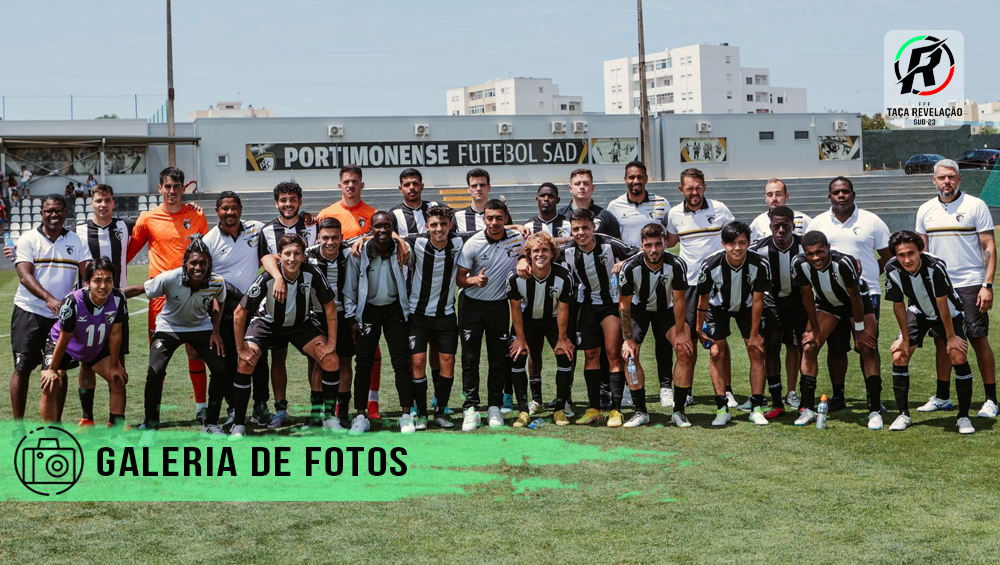 Portimonense 0 - 2 FC Vizela | Taça Revelação