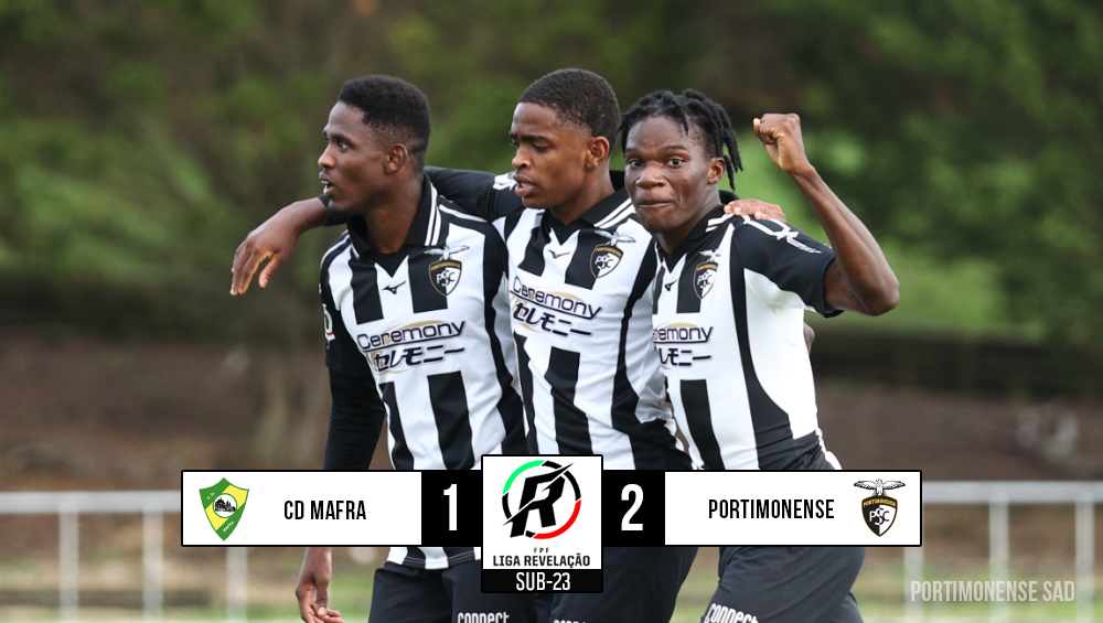 Sub-23 | CD Mafra 1 - 2 Portimonense