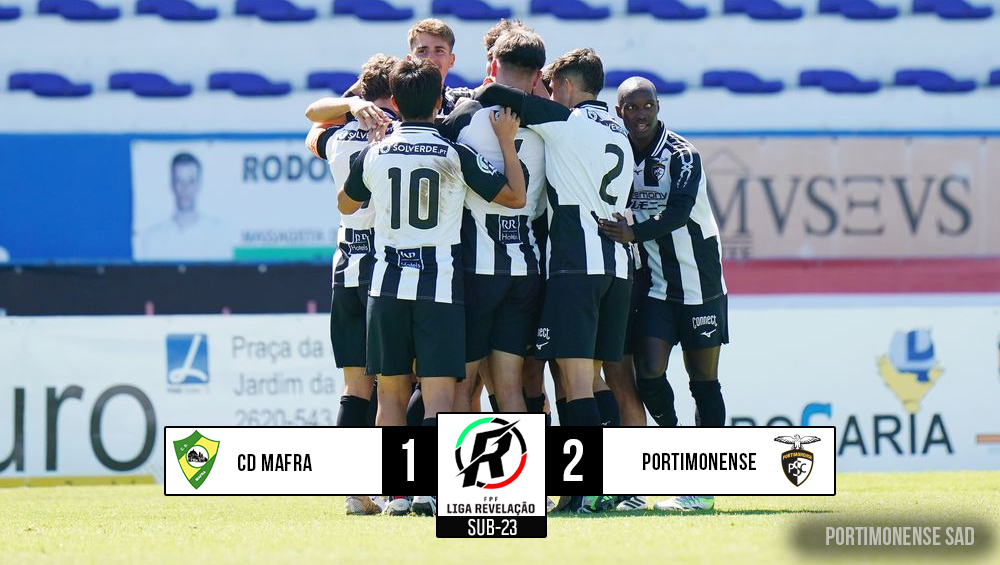 Sub-23 | CD Mafra 1 - 2 Portimonense