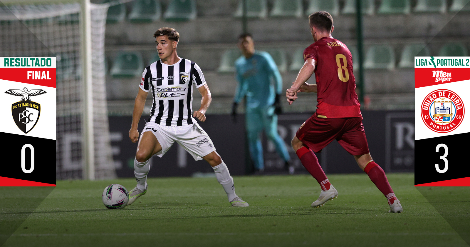 Portimonense 0 - 3 U. Leiria | Liga Portugal Meu Super