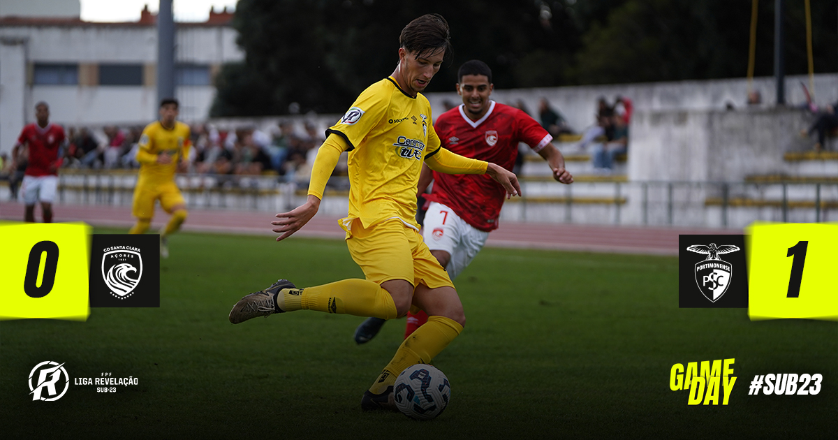 Sub-23 | Santa Clara 0 - 1 Portimonense