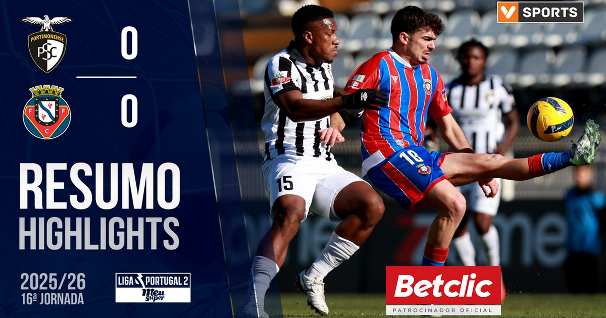 Resumo do jogo | Portimonense 0 - 0 FC Felgueiras