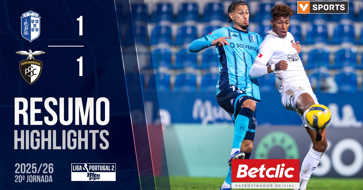 Resumo do jogo | FC Vizela 1 - 1 Portimonense