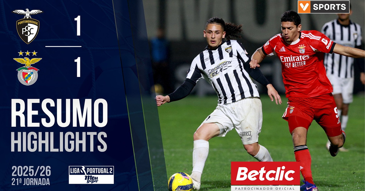 Resumo do jogo | Portimonense 1 - 1 SL Benfica B