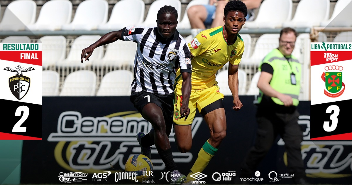 Portimonense 2 - 3 FC P.Ferreira | Liga Portugal Meu Super