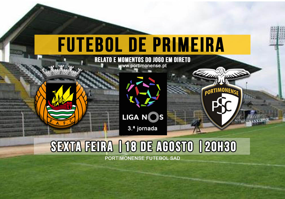 RIO AVE - PORTIMONENSE, ESTA SEXTA FEIRA EM VILA DO CONDE