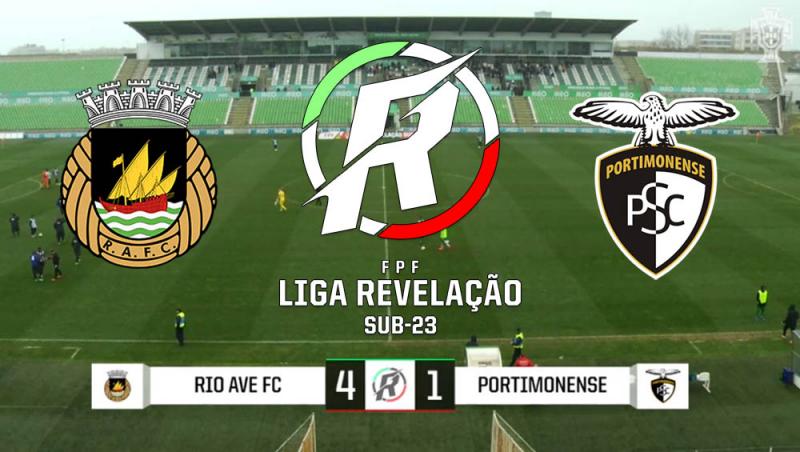 SUB-23: RIO AVE 4 - PORTIMONENSE 1