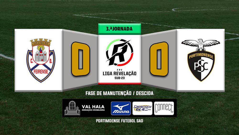 SUB-23: FEIRENSE 0-0 PORTIMONENSE