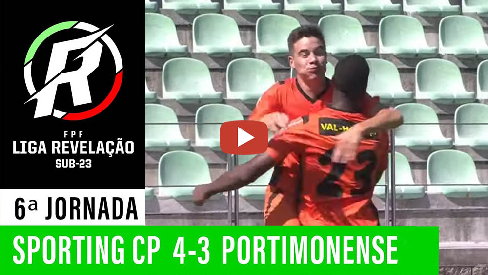  SPORTING 4 - PORTIMONENSE 3:  RESUMO