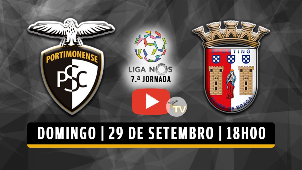 PORTIMONENSE RECEBE SC BRAGA ESTE DOMINGO