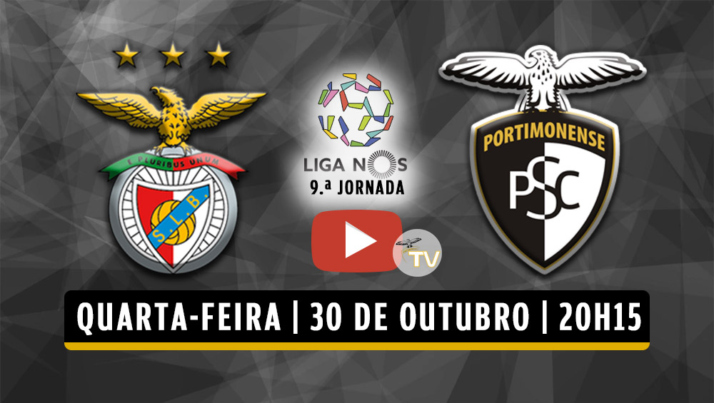 BENFICA E PORTIMONENSE ENCONTRAM-SE ESTA QUARTA-FEIRA