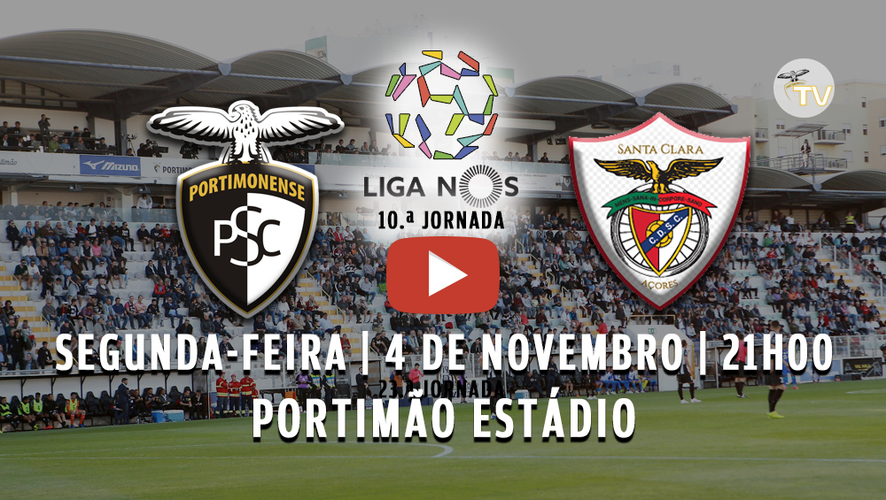 PORTIMONENSE RECEBE O SANTA CLARA ESTA SEGUNDA-FEIRA