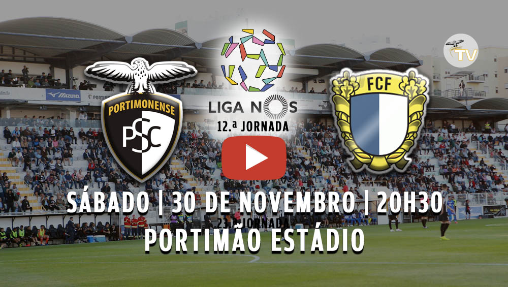 PORTIMONENSE RECEBE O FAMALICÃO ESTE SÁBADO