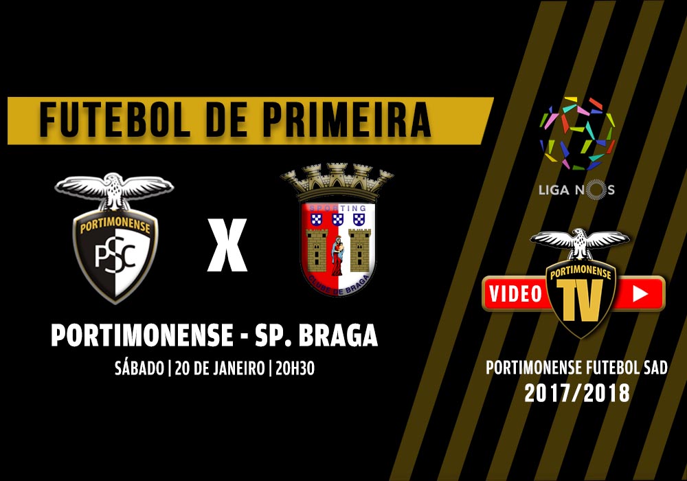 PORTIMONENSE - SPORTING DE BRAGA - JOGA-SE ESTE SÁBADO