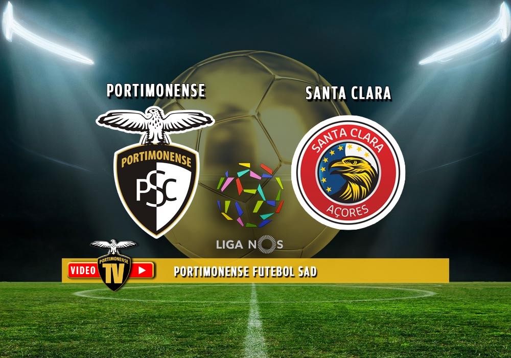 PORTIMONENSE-SANTA CLARA ESTE SÁBADO