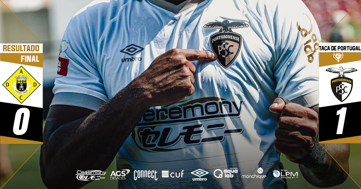 AD Castro Daire 0 - 1 Portimonense | Taça de Portugal