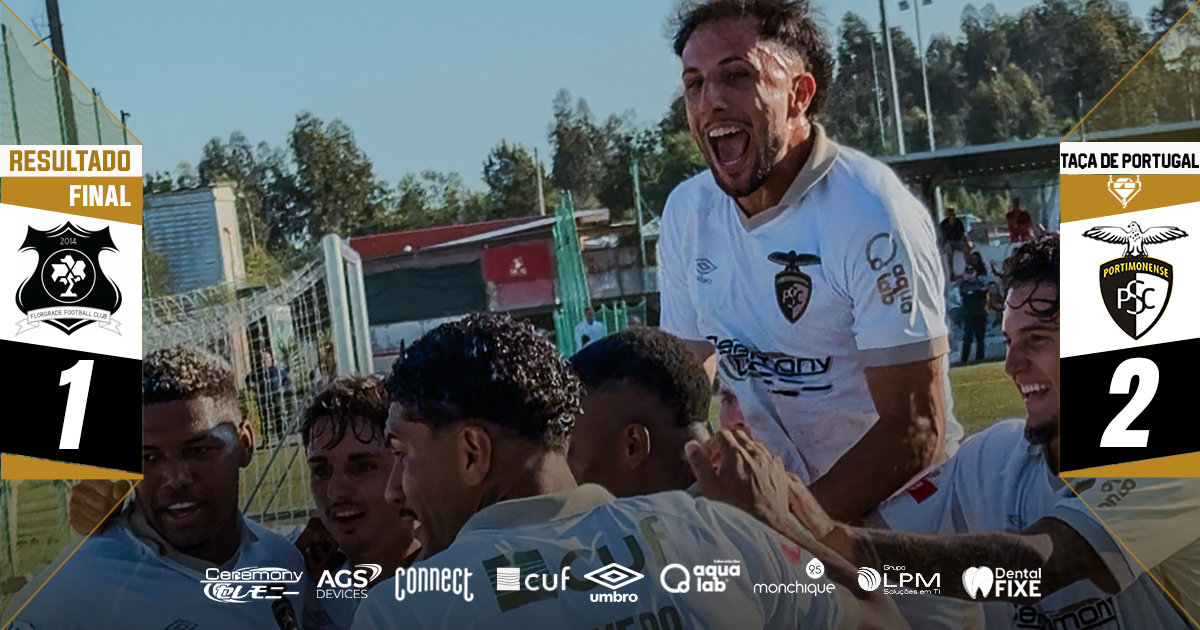 Florgrade FC 1 - 2 Portimonense | Taça de Portugal